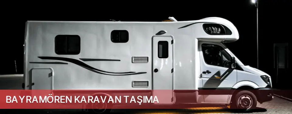 Bayramören İlçemi Karavan Taşıma